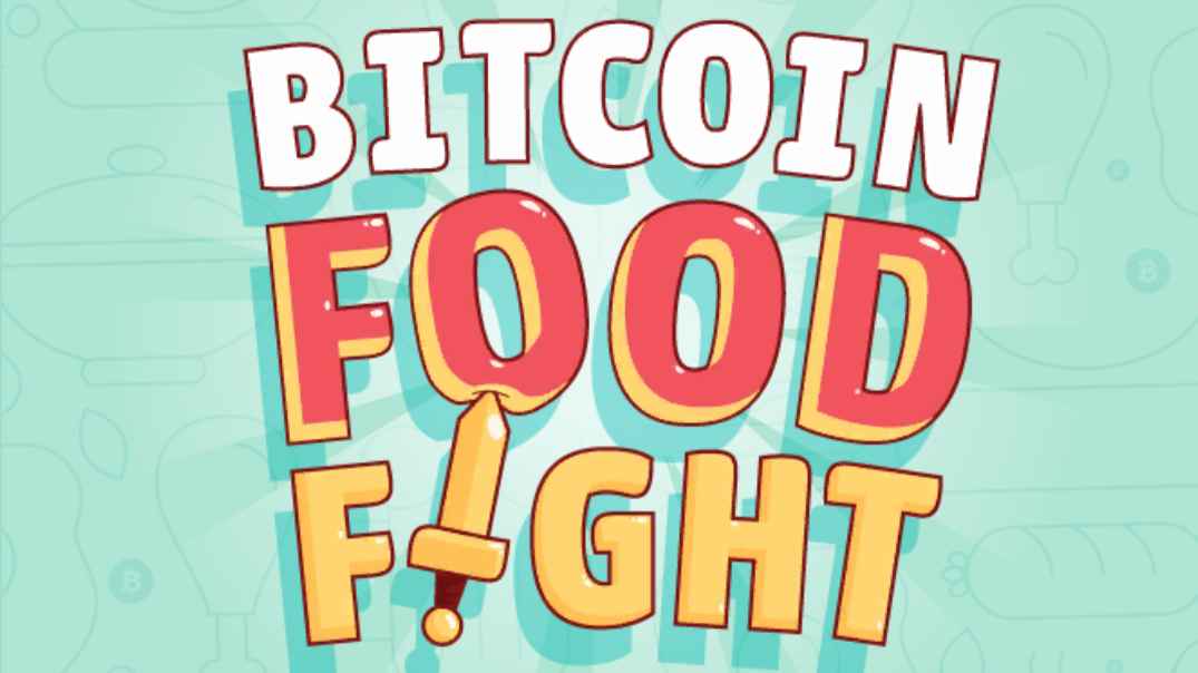 Bitcoin Food Fight